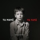 Tu mamă Tu tată Single