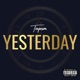 Yesterday Single