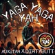 YAGA YAGA YAH feat DIRTYBUTT Single