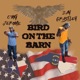 Bird on the Barn feat C ing Jerome Single
