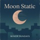 Moon Static Single