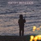 Hayat Bitecek Single