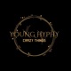 Crazy Things feat Young Hyphy Single
