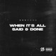 When It s All Said Done Single