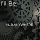 I ll Be feat Reppa Ton Sneeze Single