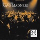 Rave Madness Single