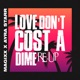 Love Don t Cost A Dime Re Up Single
