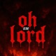 Oh lord Single