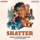 Shatter Original Film Soundtrack