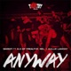 Anyway feat K C Rel Gullie Lamont Single