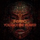 You Got the Power Inspired Extended Mix Single