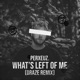 What s Left of Me Remix Remix Single