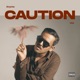 CAUTION Single