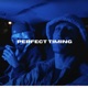 Perfect Timing feat Younisx Single
