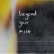 Beyond Your Mist Acoustic Version Single
