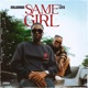Same Girl Single