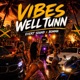 Vibes Well Tunn feat Bomma Single