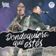 Donde Quiera Que Estés feat Grupo Duelo Single