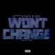 Wont Change feat Con B F H E Jaay Single