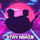 Stay Again feat Malavika M S Single