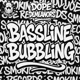 Bassline Bubbling Single