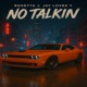 No Talkin Single