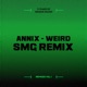 Weird Smg Remix Single