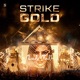 Strike Gold Single