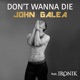 Don t Wanna Die feat Ironik Single