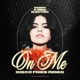 On Me Disco Fries Remix Extended Single