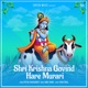 Shree Krishna Govind Hare Murari Single