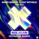 Rise Again feat naz Hypnose Remix Single