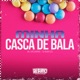Minha Casca de Bala Single