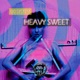 Heavy Sweet Single