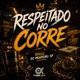 Respeitado no Corre Single