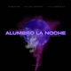 Alumbro la noche feat Xavier Herrera Yiyo Cabrerizo Shaeta Single