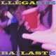 LLEGASTE Y BAILASTE Single