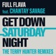 Get Down Saturday Night The Terry Hunter Remixes feat Chantay Savage EP