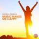 Music Makes Me Happy Single