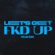 LET S GET FKD UP Poylow Remix feat Mondello G Tribbs Single