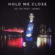 Hold Me Close feat Isabel Single