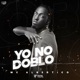 Yo No Doblo Single