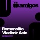 Amigos 033 Romanolito and Vladimir Acic EP