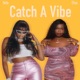 Catch a Vibe feat Sefa Single