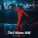 Don t Wanna Wait Single