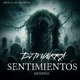 SENTIMIENTOS MUERTOS feat PASCU EL DE LOS MOTTA Single