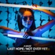 Last Hope Not Over Yet Single