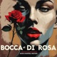 Bocca di Rosa Single