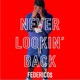 Never Lookin Back Single