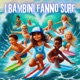 I Bambini Fanno Surf feat Oscar Single